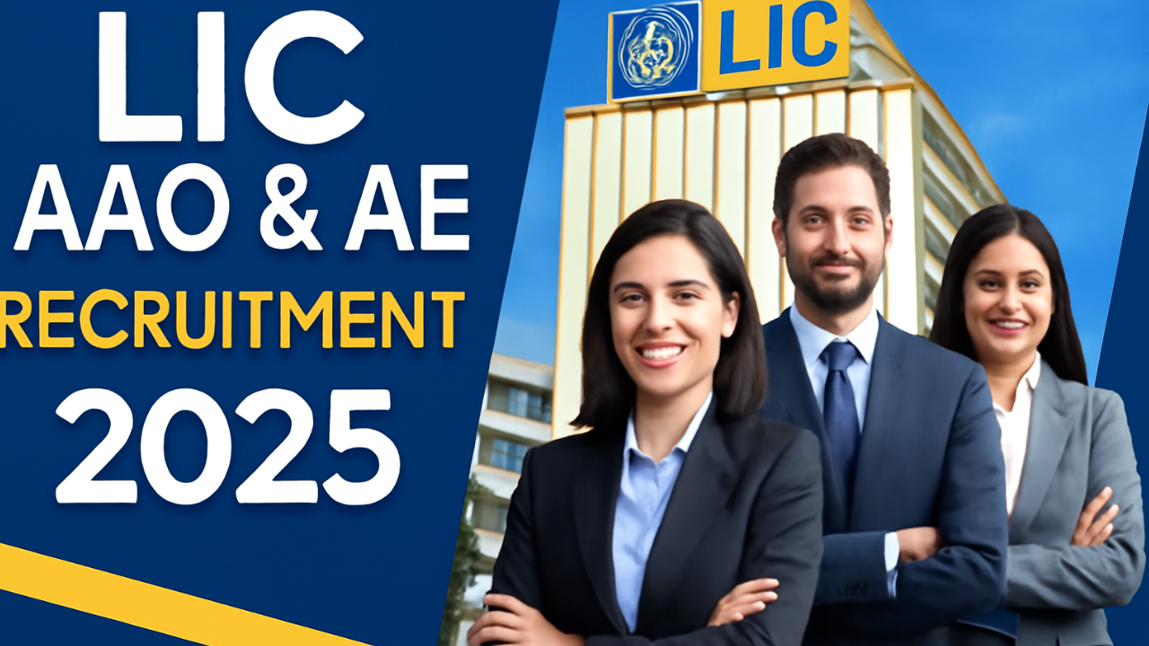 LIC AAO & AE Recruitment 2025