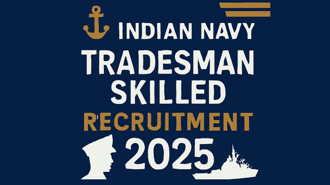 Indian Navy Tradesman Skilled Recruitment 2025
