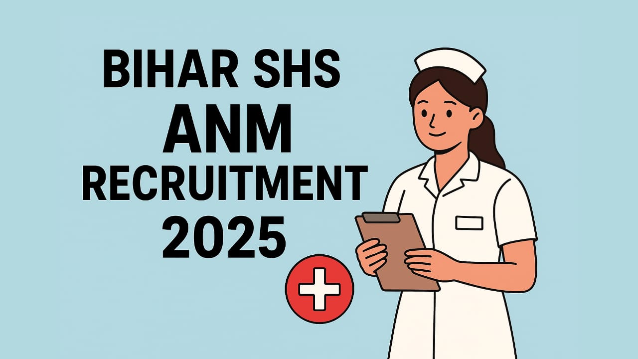 Bihar SHS ANM Recruitment 2025