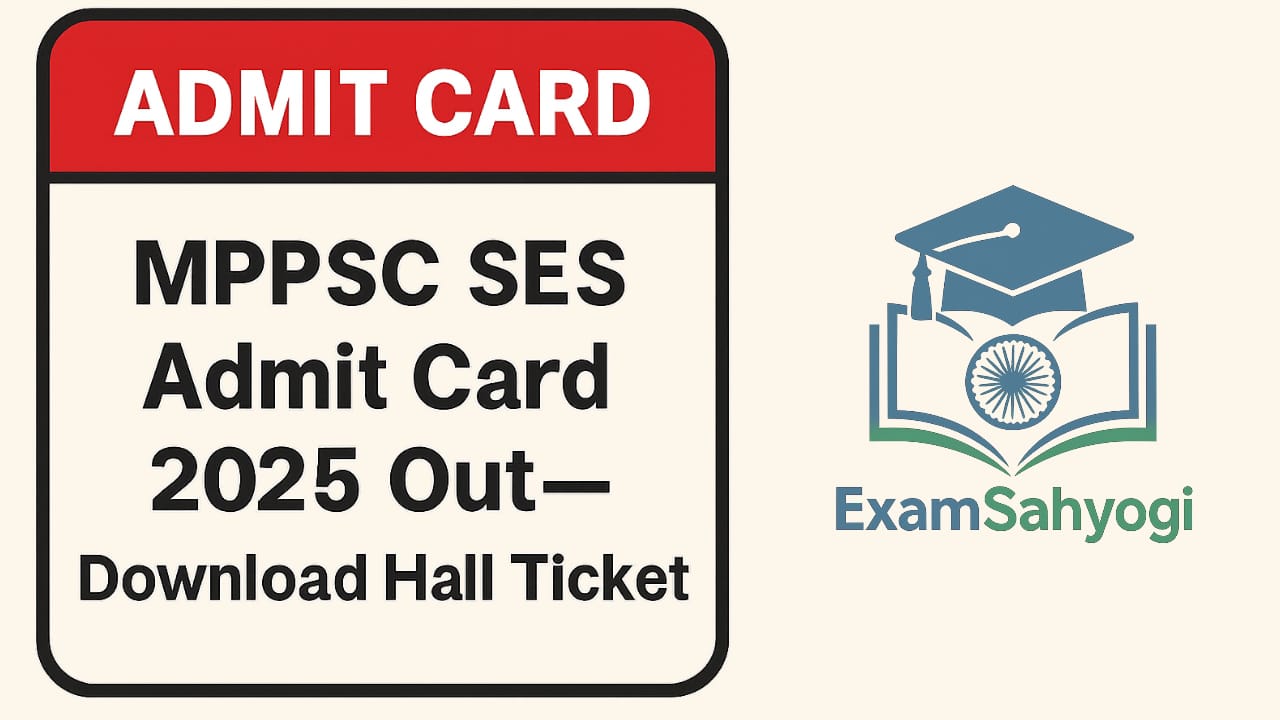MPPSC SES Admit Card 2025